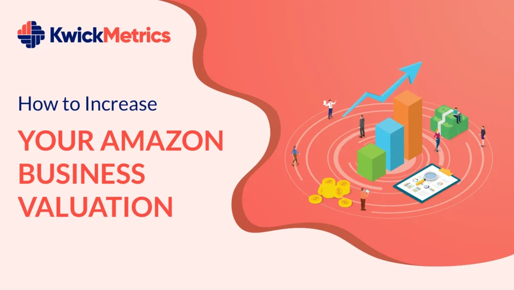 How to Increase Your Amazon Business Valuation