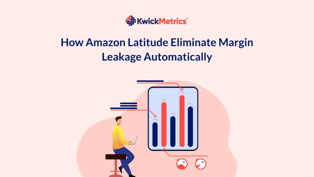 Amazon Latitude Eliminate Margin Leakage Automatically