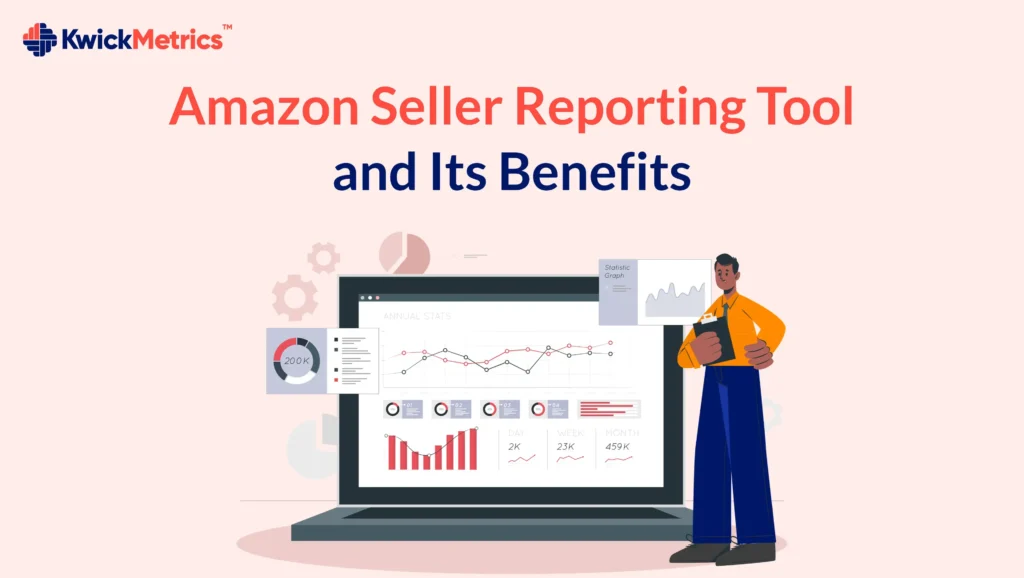 Amazon Seller Reporting Tool and Its Benefits