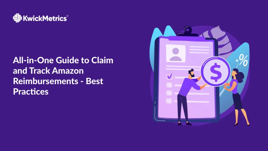 All-in-one Guide to Claim and Track Amazon Reimbursement – Best Practices