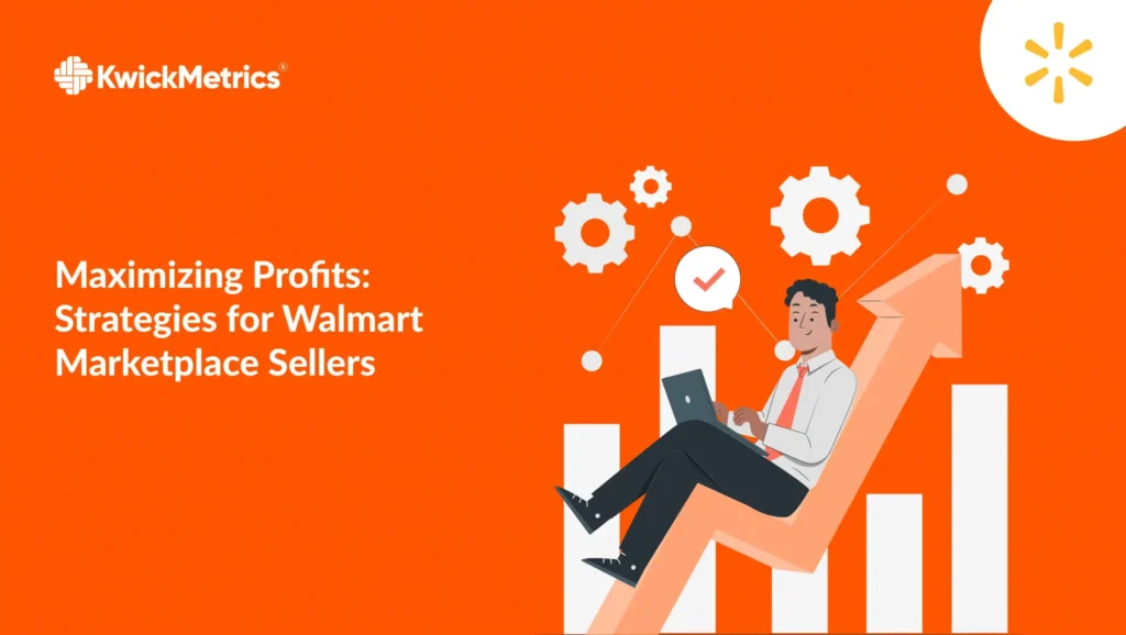 Maximizing Profits: Strategies for Walmart Marketplace Sellers