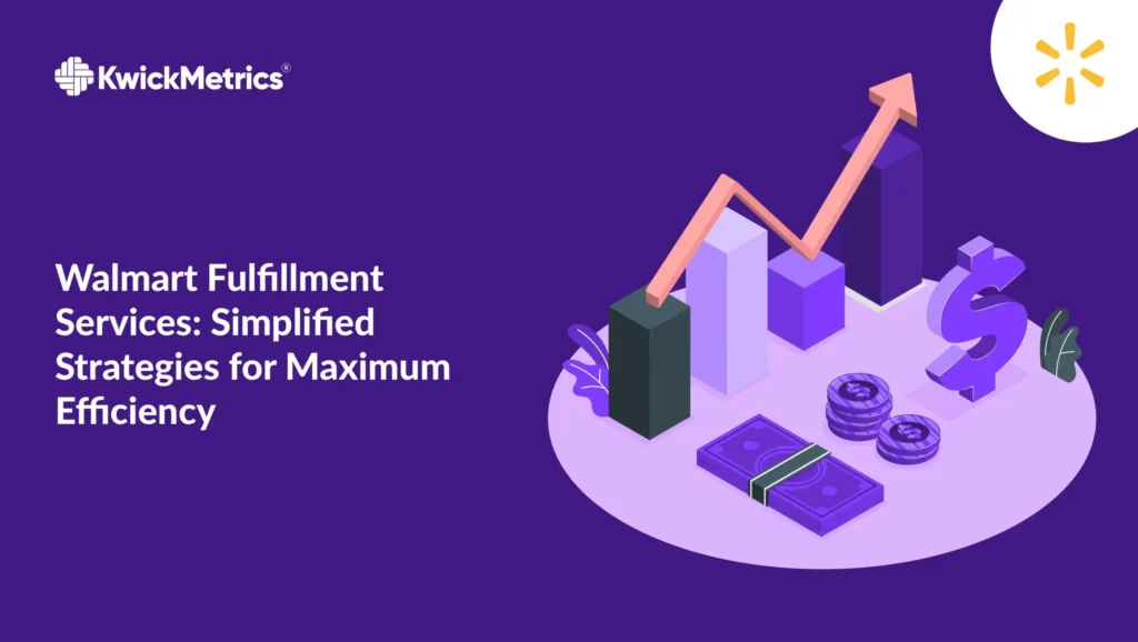 Walmart Fulfillment Services: Simplified Strategies for Maximum Efficiency 