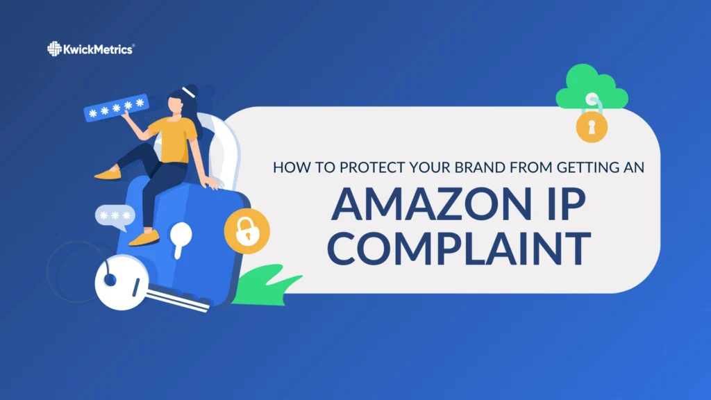 How to Protect Your Brand From Getting an Amazon IP Complaint