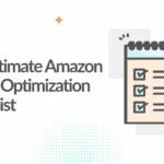 Amazon Listing Optimization Checklist 2025