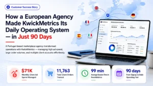 How a European Agency uses KwickMetrics